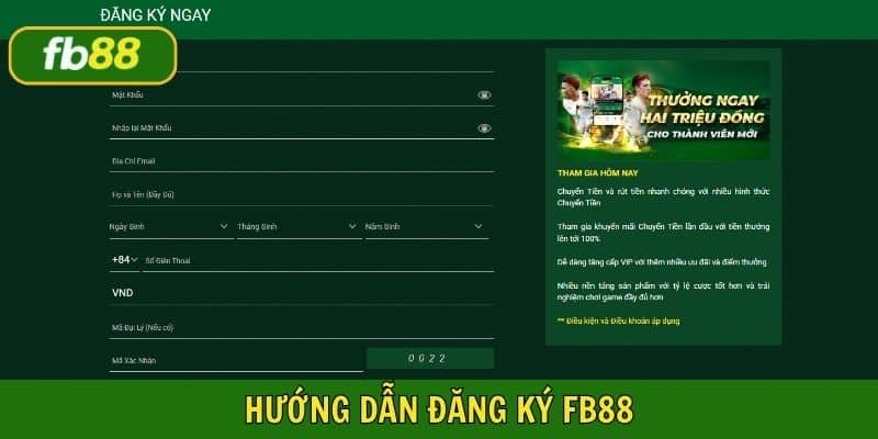 Hướng dẫn người chơi cách đăng ký Fb88 hiệu quả